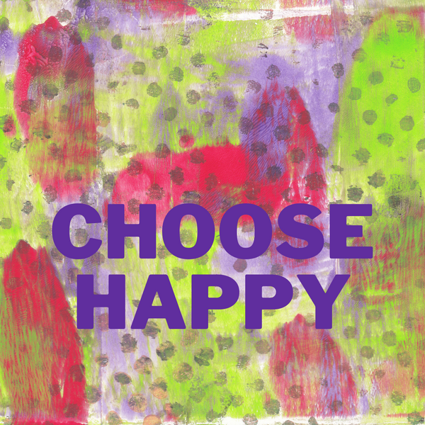 Choose Happy