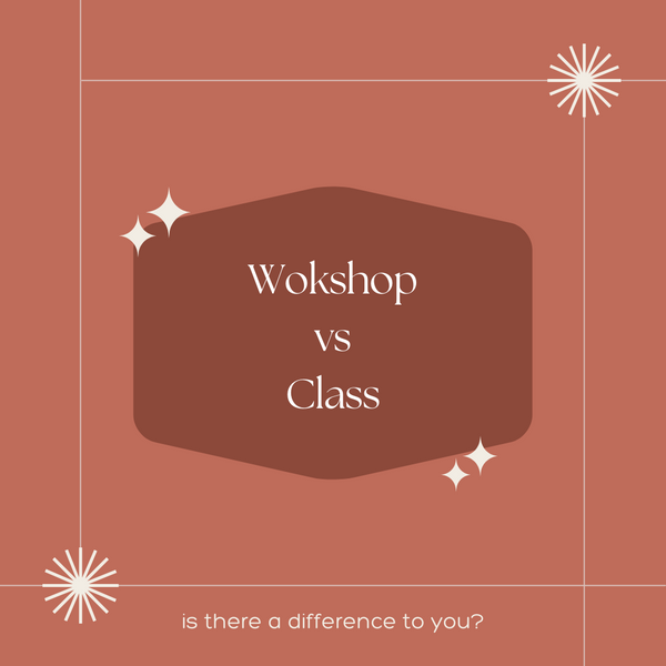 Workshop vs Class
